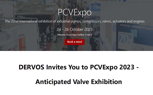 DERVOS, PCVExpo 2023에 여러분을 초대합니다 - 예상되는 밸브 전시회