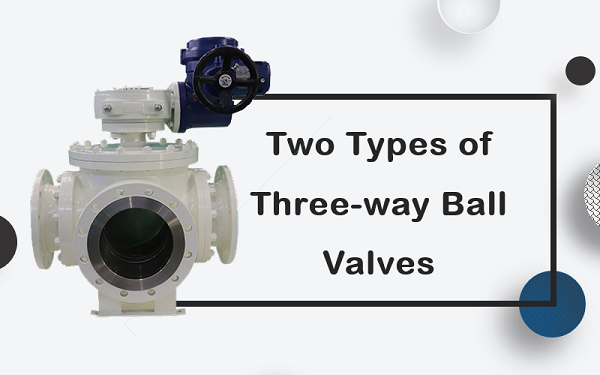2가지 유형의 3방향 볼 밸브