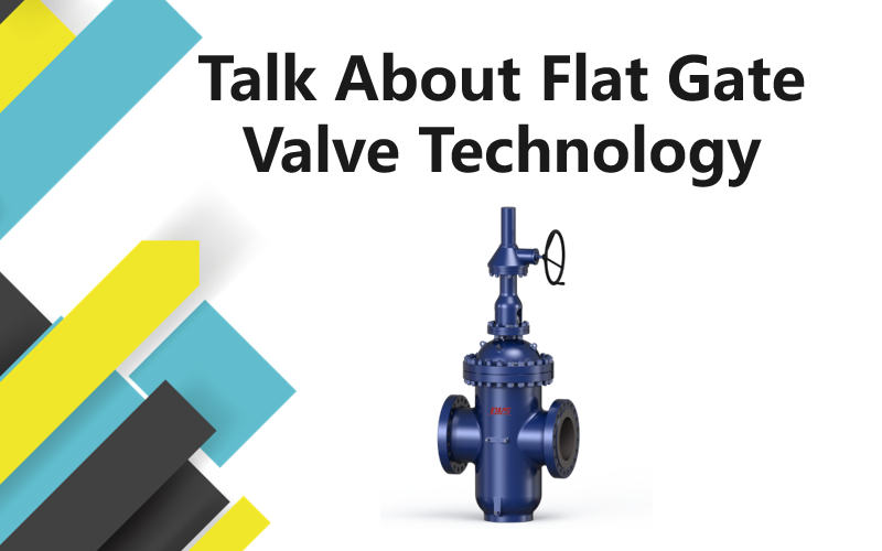 플랫 게이트 밸브 기술에 대해 이야기하기
